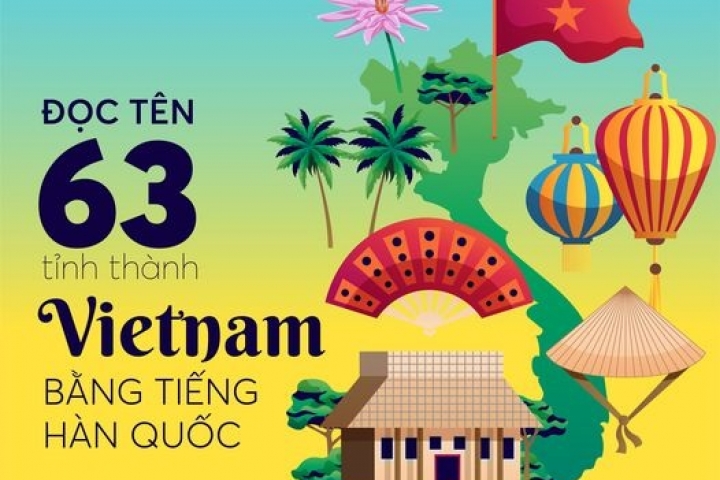 TÊN TỈNH THÀNH VIỆT NAM BẰNG TIẾNG HÀN
