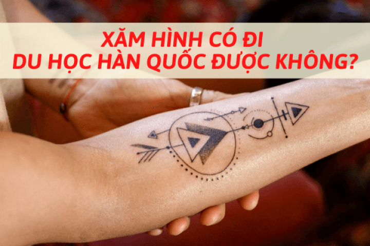 XĂM HÌNH CÓ ĐI DU HỌC HÀN QUỐC ĐƯỢC KHÔNG?